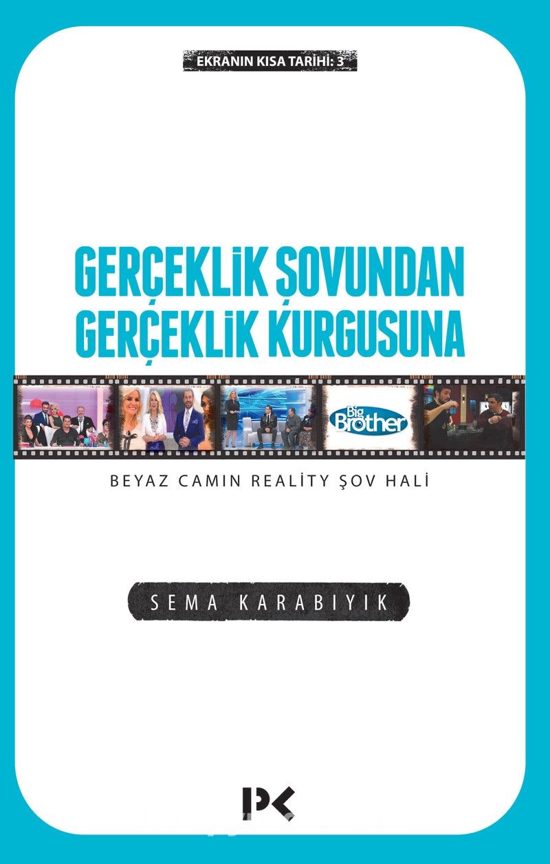 Gerçeklik Şovundan Gerçeklik Kurgusuna Beyaz Camın Reality Şov Hali