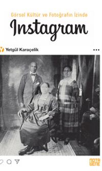 Görsel Kültür ve Fotoğrafın İzinde Instagram