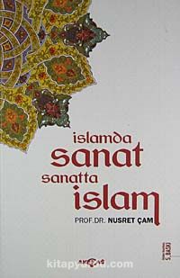 İslam'da Sanat Sanatta İslam