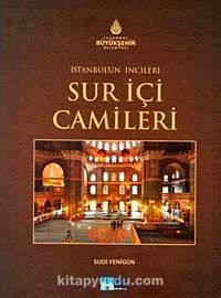 İstanbul'un İncileri Sur İçi Camileri