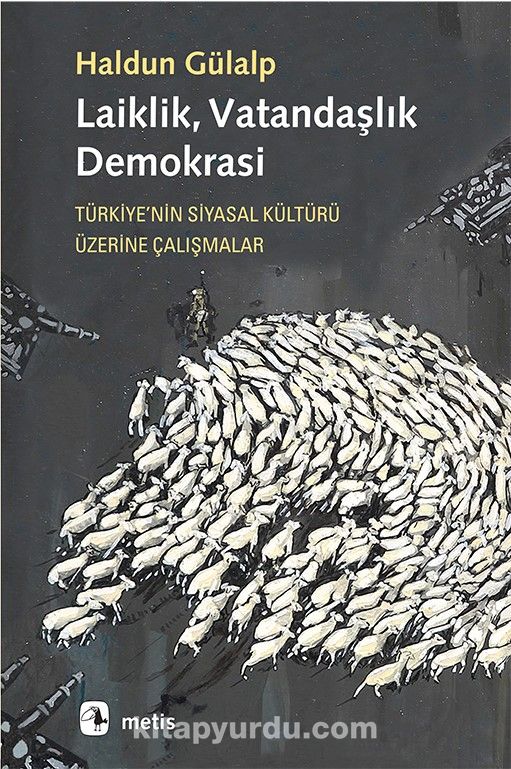 Laiklik, Vatandaşlık, Demokrasi & Türkiye’nin Siyasal Kültürü Üzerine Çalışmalar