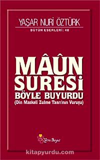 Maun Suresi Böyle Buyurdu & Din Maskeli Zulme Tanrı'nın Vuruşu