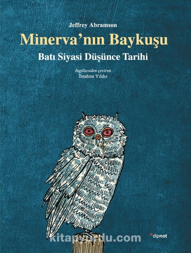 Minerva'nın Baykuşu & Batı Siyasi Düşünce Tarihi