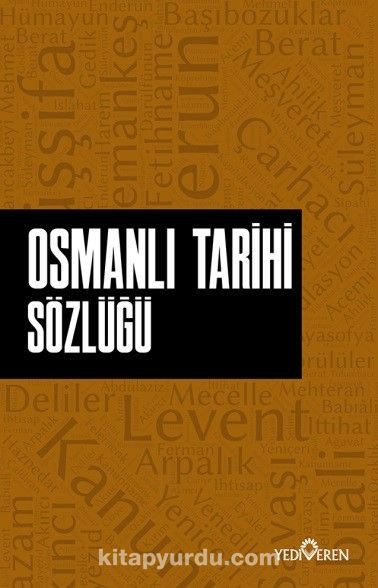 Osmanlı Tarihi Sözlüğü