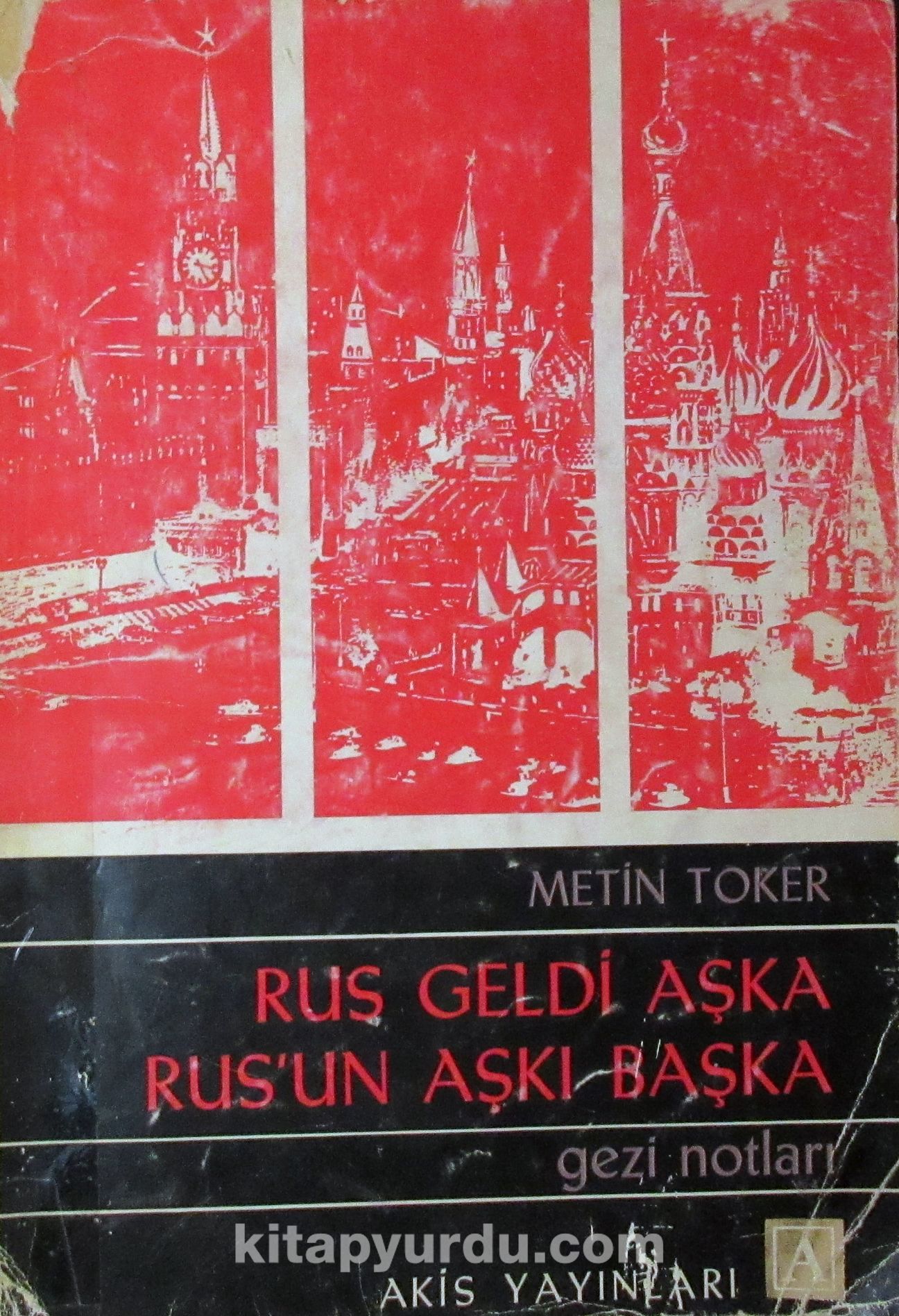 Rus Geldi Aşka Rus'un Aşkı Başka (1-H-71) & Gezi Notları