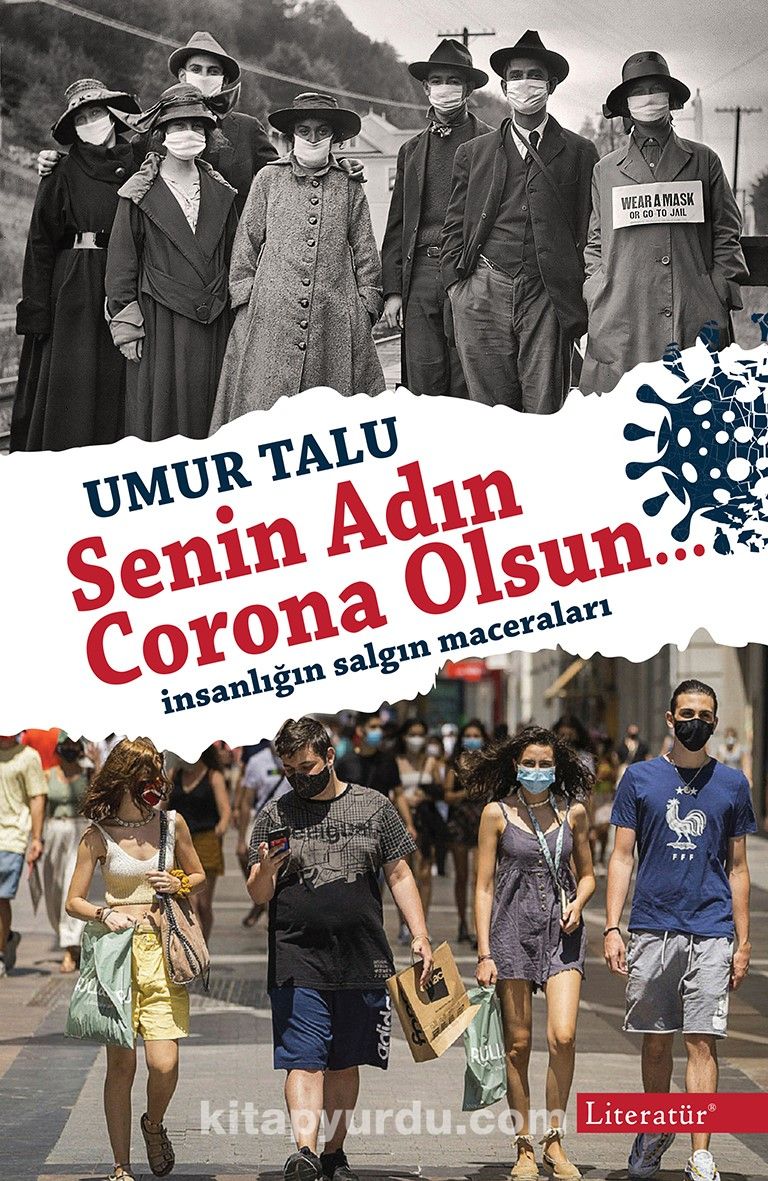 Senin Adın Corona Olsun…&  İnsanlığın Salgın Maceraları