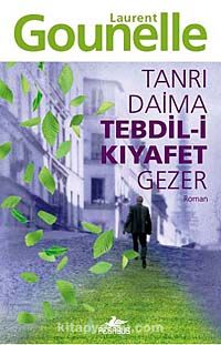 Tanrı Daima Tebdil-i Kıyafet Gezer