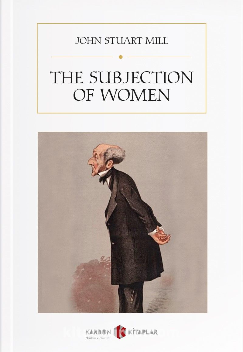 The Subjection Of Women