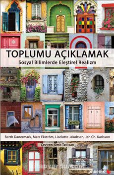 Toplumu Açıklamak & Sosyal Bilimlerde Eleştirel Realizm