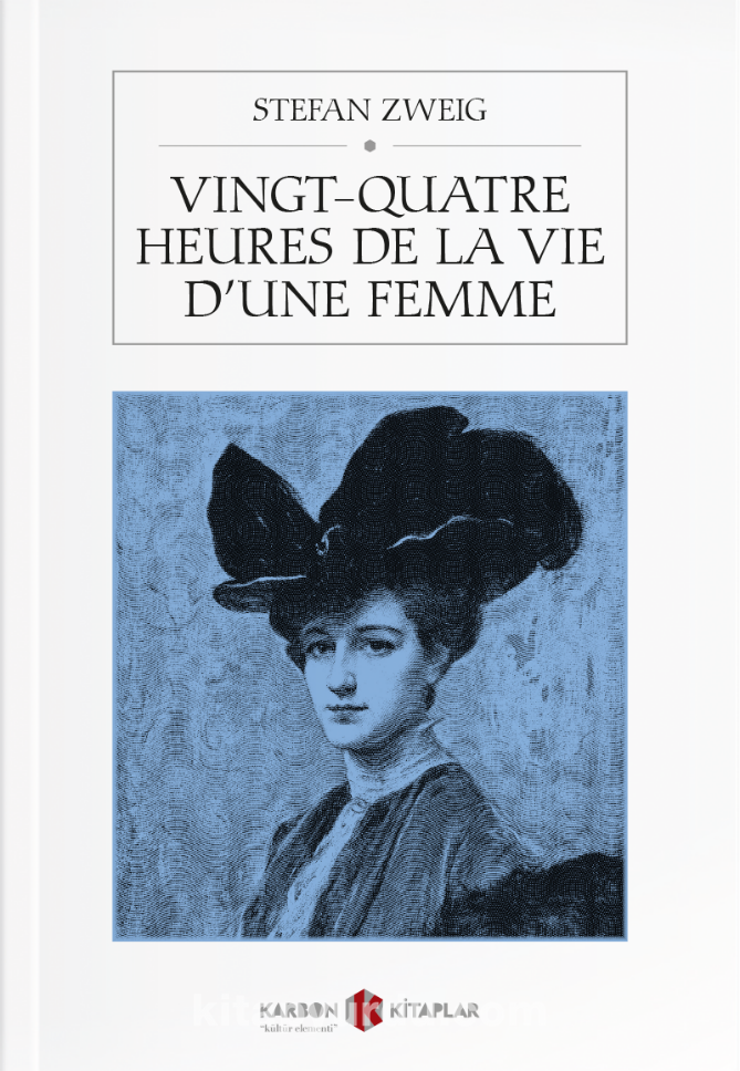 Vingt-Quatre Heures De La Vie D’une Femme