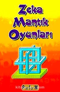 Zeka Mantık Oyunları / Hakan Yavuz