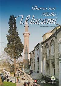 Bursa'nın Kalbi Ulucami