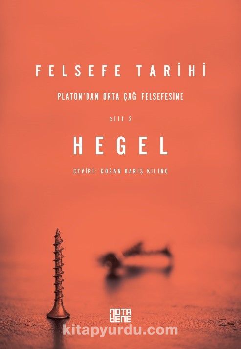 Felsefe Tarihi 2. Cilt / Platon’dan Ortaçağ Felsefesine