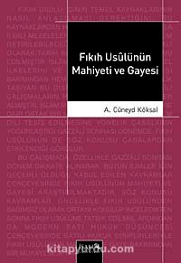 Fıkıh Usulünün Mahiyeti ve Gayesi