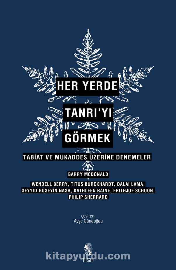 Her Yerde Tanrı'yı Görmek & Tabiat ve Mukaddes Üzerine Denemeler