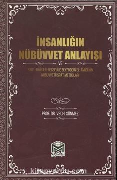 İnsanlığın Nübüvvet Anlayışı