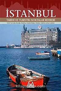 İstanbul Tarihi ve Turistik Noktalar Rehberi