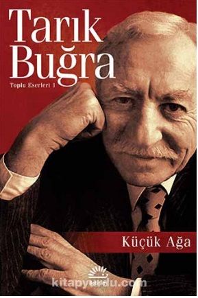 Küçük Ağa / Toplu Eserleri 1