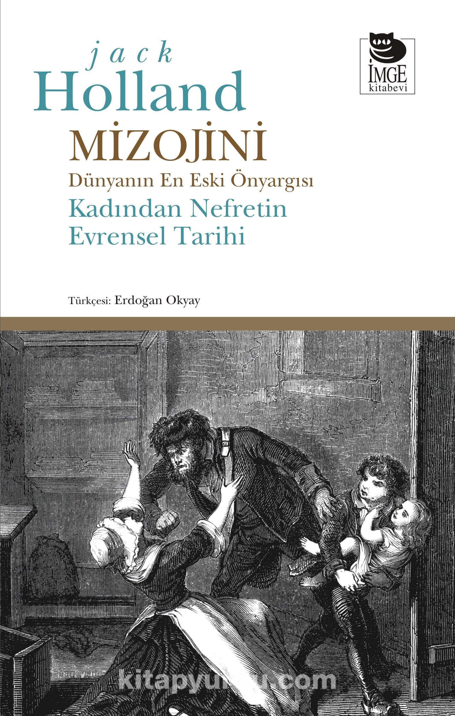 Mizojini & Dünyanın En Eski Önyargısı - Kadından Nefretin Evrensel Tarihi