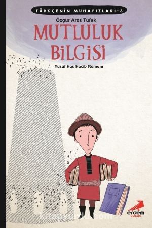 Mutluluk Bilgisi / Türkçenin Muhafızları 3