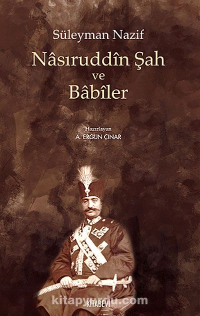 Nasıruddin Şah ve Babiler