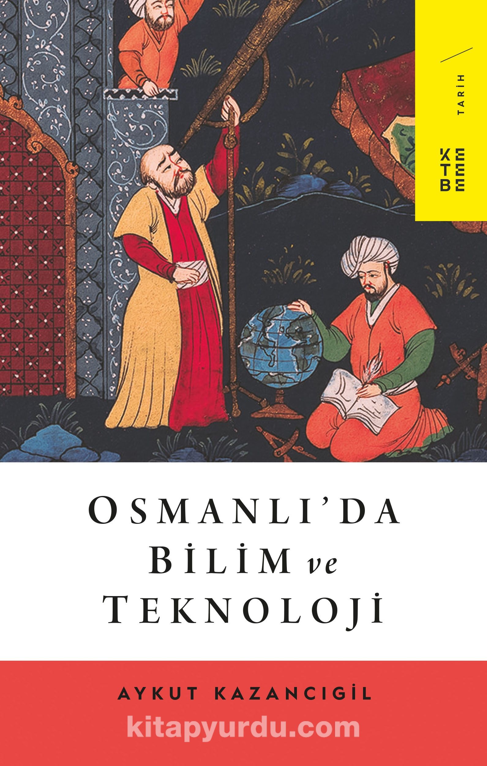 Osmanlı’da Bilim ve Teknoloji