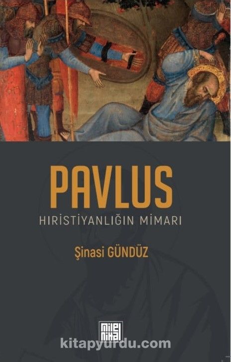 Pavlus Hıristiyanlığın Mimarı