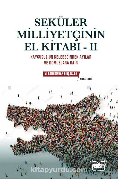 Seküler Milliyetçinin El Kitabı - II