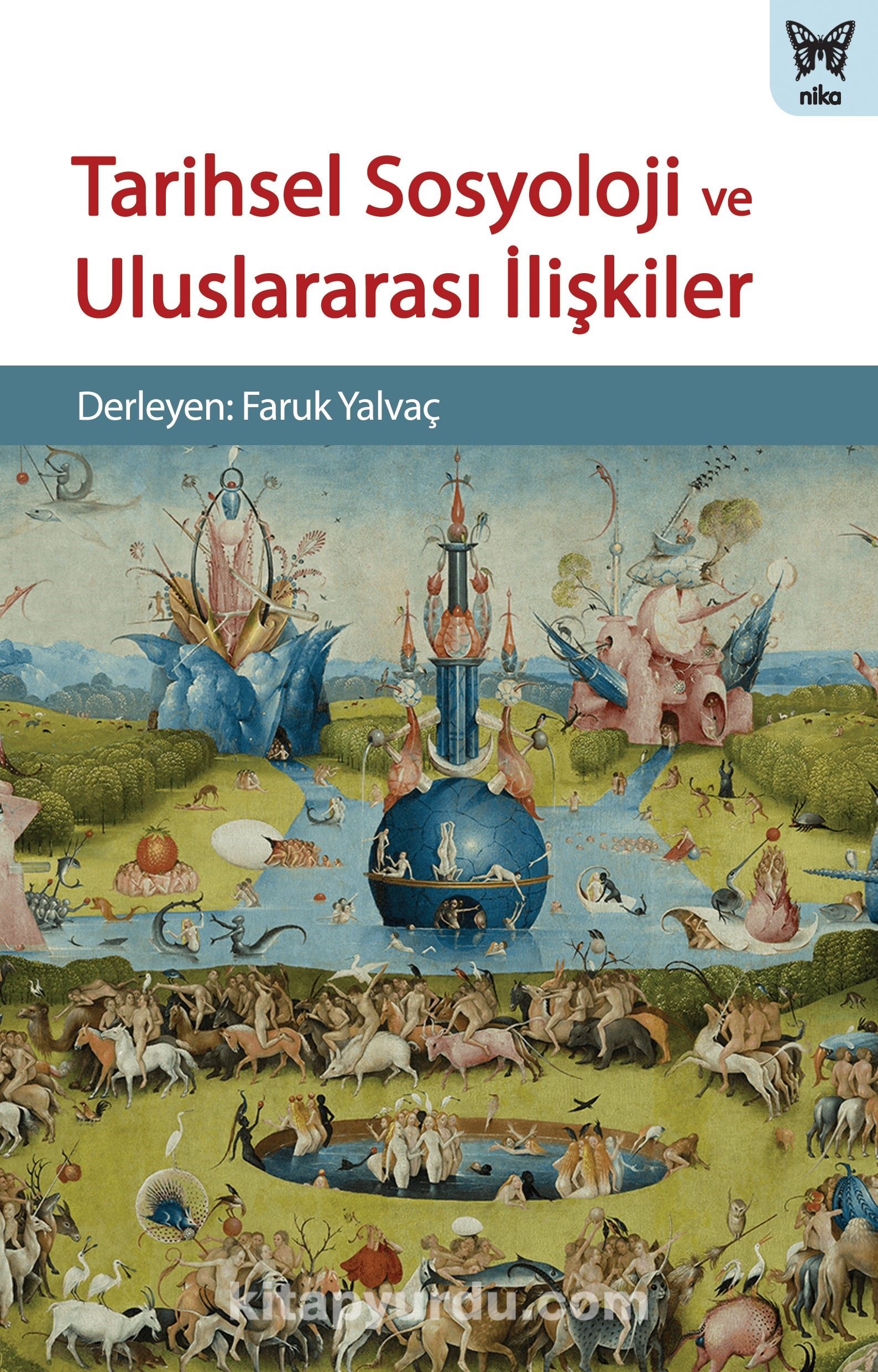 Tarihsel Sosyoloji ve Uluslararası İlişkiler