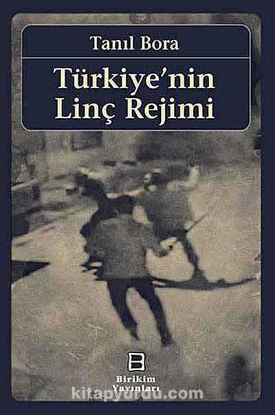 Türkiye'nin Linç Rejimi