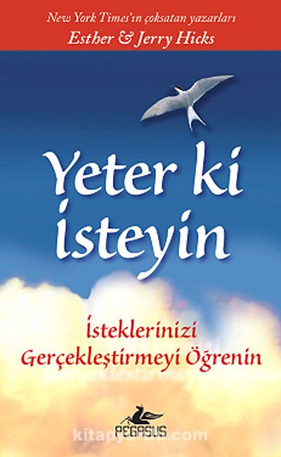 Yeter ki İsteyin!