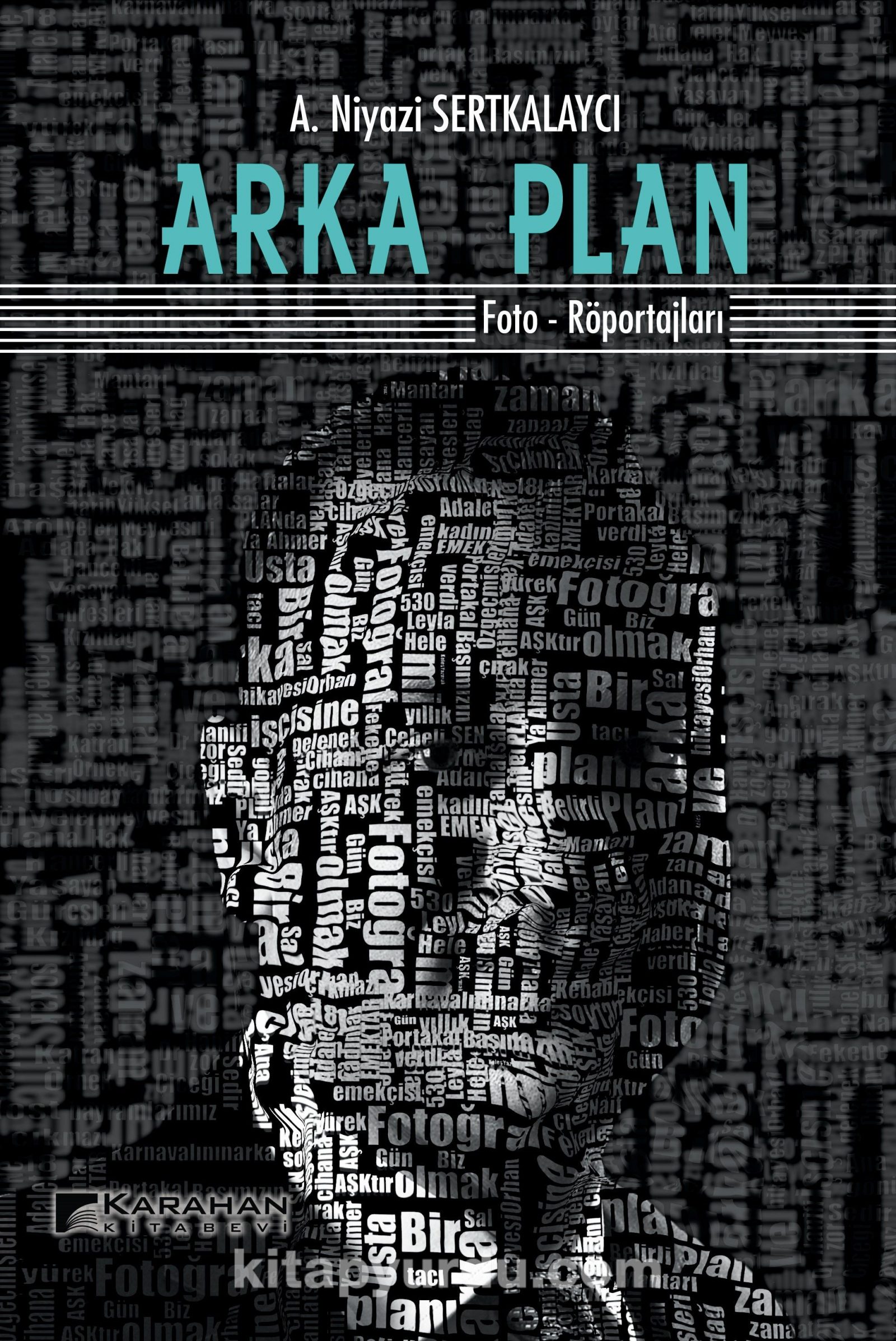 Arka Plan & Foto-Röportajları