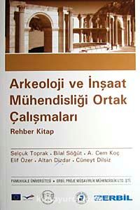 Arkeoloji ve İnşaat Mühendisliği Ortak Çalışmaları