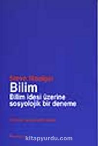 Bilim: Bilim İdesi Üzerine Sosyolojik Bir Deneme