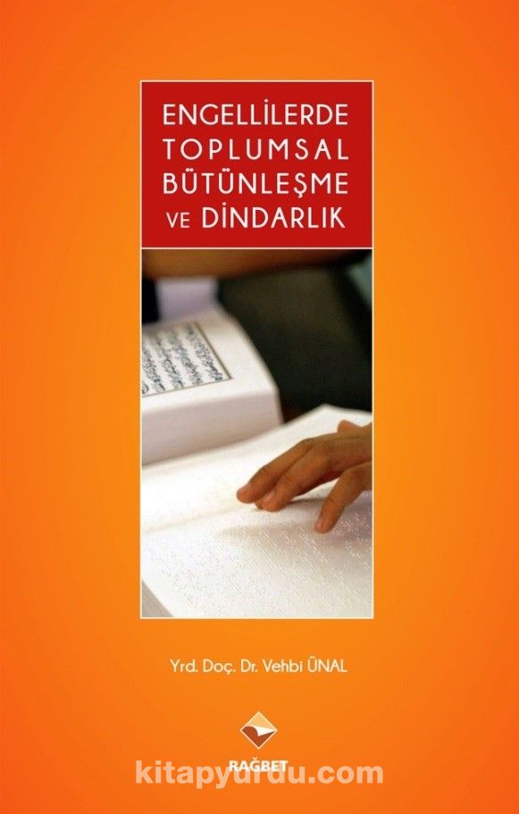 Engellilerde Toplumsal Bütünleşme ve Dindarlık