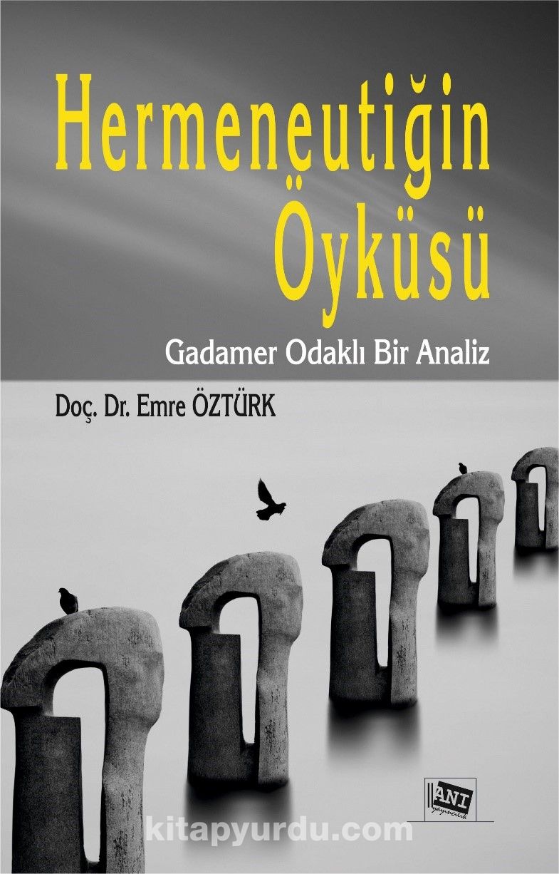 Hermeneutiğin Öyküsü & Gadamer Odaklı Bir Analiz