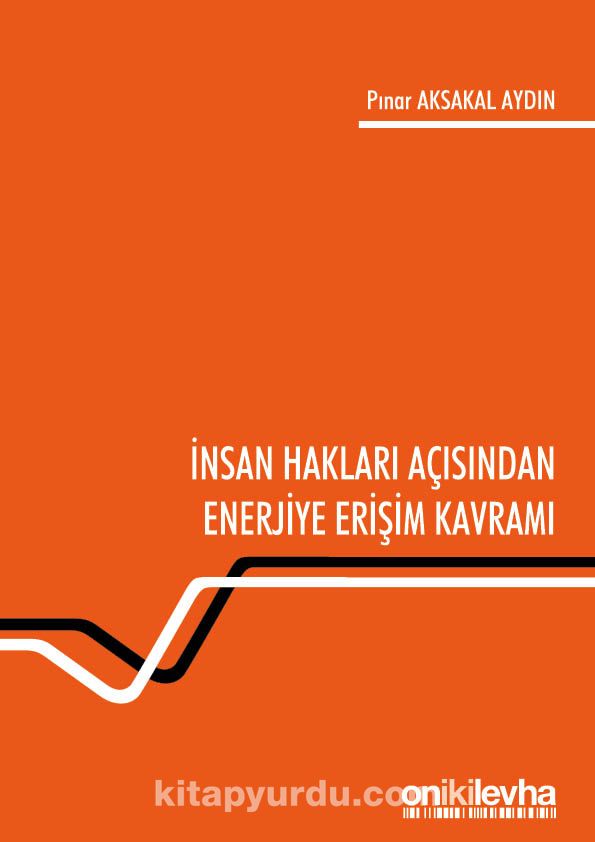 İnsan Hakları Açısından Enerjiye Erişim Kavramı