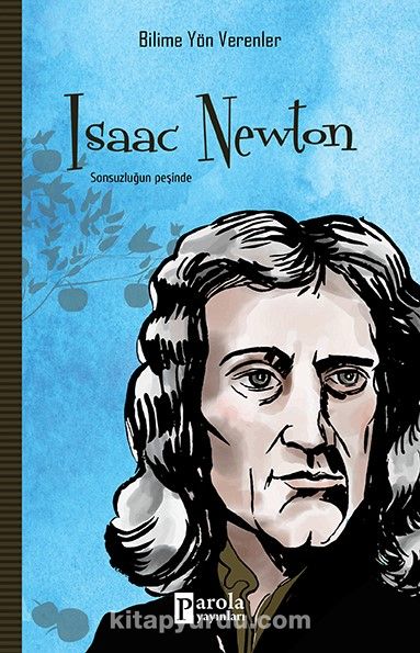 Isaac Newton / Bilime Yön Verenler