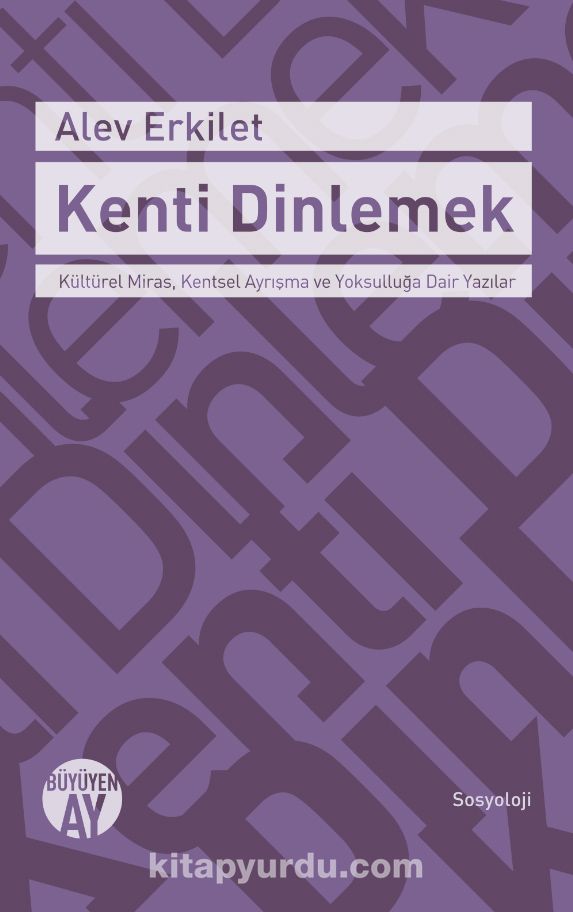 Kenti Dinlemek & Kültürel Miras, Kentsel Ayrışma ve Yoksulluğa Dair Yazılar