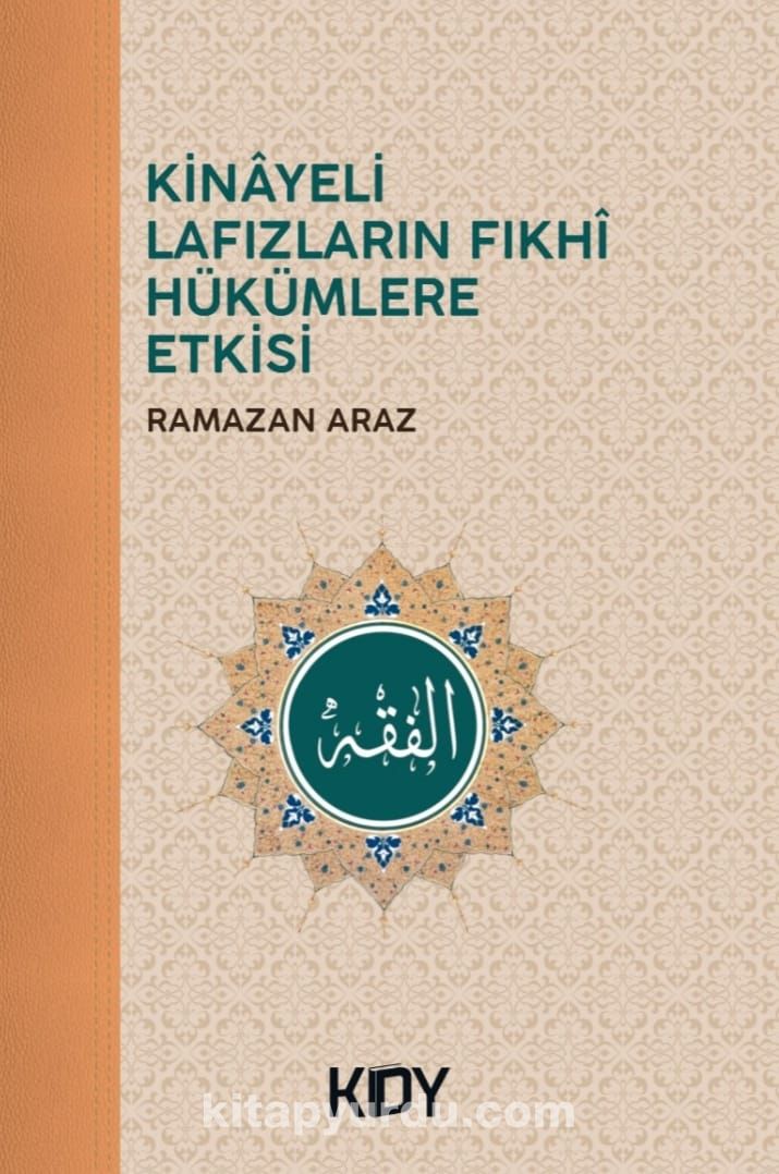 Kinayeli Lafızların Fıkhi Hükümlere Etkisi