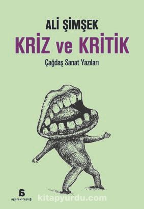 Kriz ve Kritik & Çağdaş Sanat Yazıları