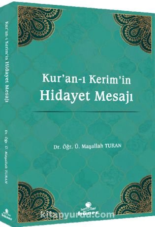 Kur’an‐ı Kerim’in Hidayet Mesajı