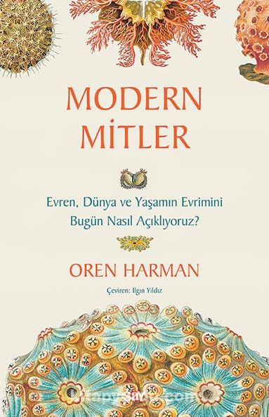 Modern Mitler & Evren, Dünya ve Yaşamın Evrimini Bugün Nasıl Açıklıyoruz?