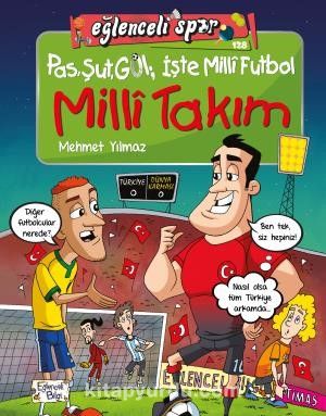 Pas Şut Gol İşte Milli Futbol - Milli Takım