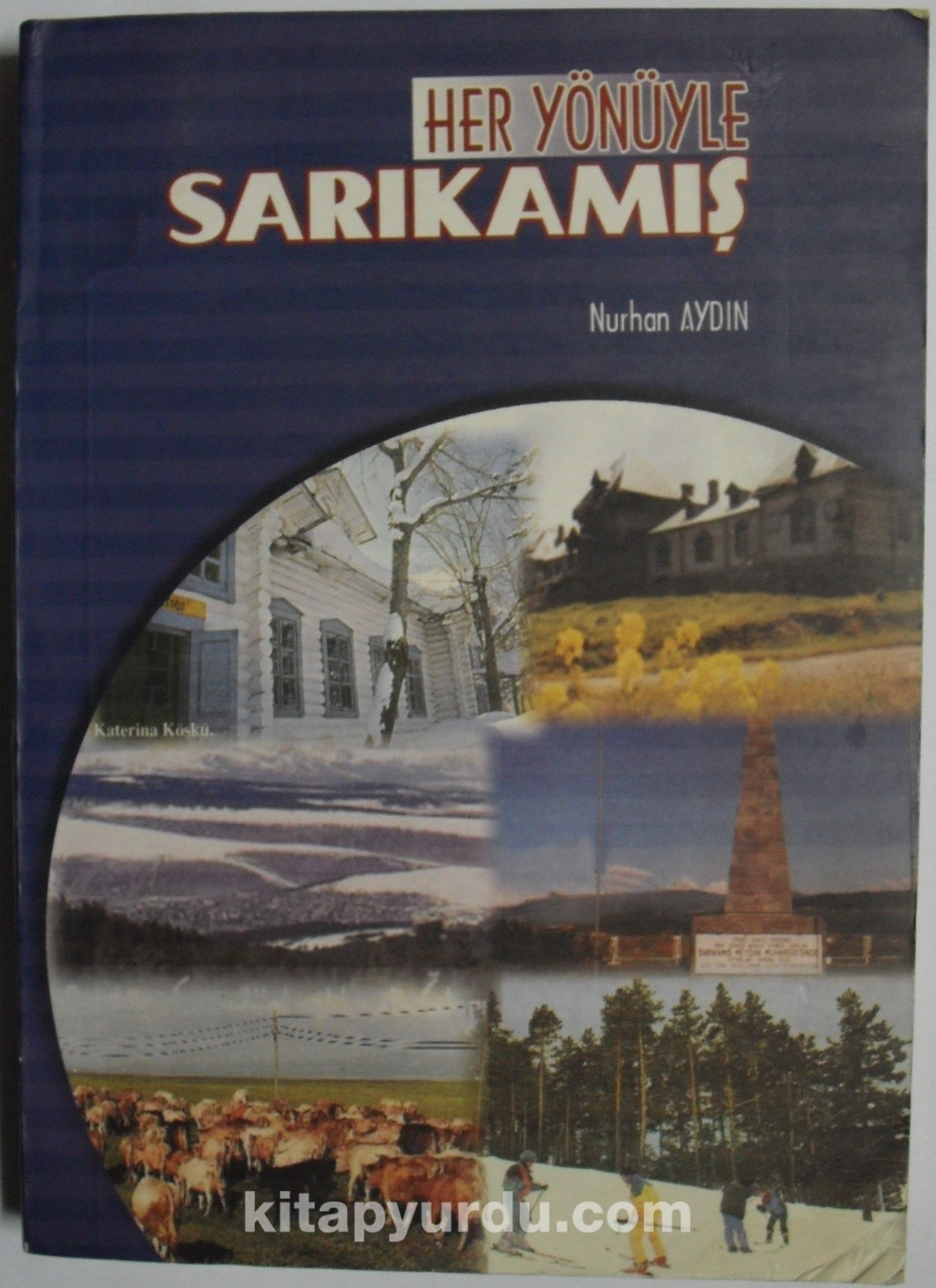 Her Yönüyle Sarıkamış (1-C-99)