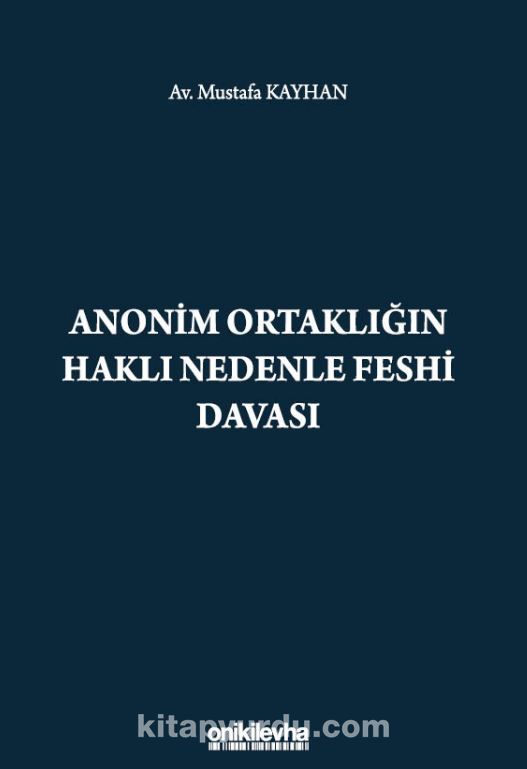 Anonim Ortaklığın Haklı Nedenle Feshi Davası