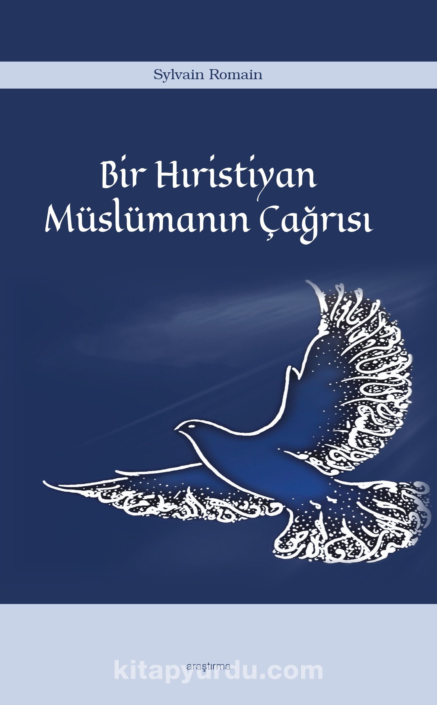 Bir Hıristiyan Müslümanın Çağrısı