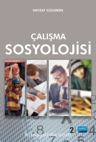 Çalışma Sosyolojisi / Nevzat Güldiken