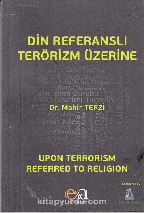 Din Referanslı Terörizm Üzerine / Upon Terrorism Referred To Religion