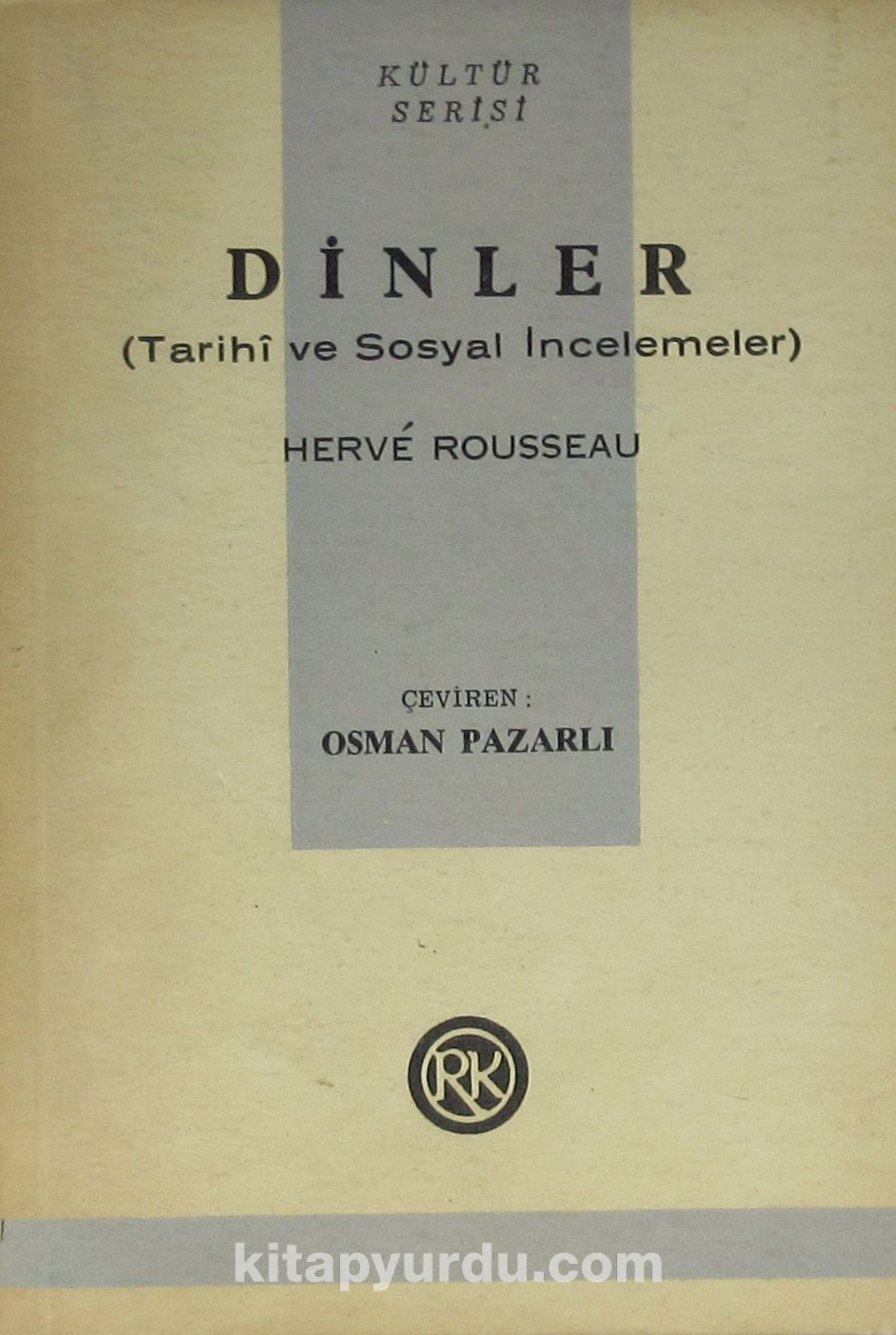 Dinler (Tarihi ve Sosyal İncelemeler) (1-E-48)